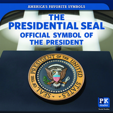 The Presidential Seal: Official Symbol of the President Paperback, PowerKids Press