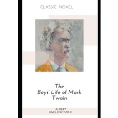 The Boys' Life of Mark Twain Paperback, Independently Published, English, 9798575844242