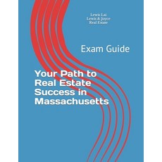 (영문도서) Your Path to Real Estate Success in Massachusetts: Exam Guide Paperback, Independently Published, English, 9798863417721