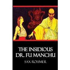 (영문도서) The Insidious Dr. Fu-Manchu Illustrated Paperback, Independently Published, English, 9798515974626