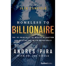 (영문도서) Homeless to Billionaire: The 18 Principles of Wealth Attraction and Creating Unlimited Opport... Hardcover, Forbesbooks, English, 9781946633866