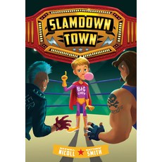 Slamdown Town (Slamdown Town Book 1) Paperback, Amulet Books, English, 9781419745997