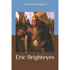 Eric Brighteyes Paperback, Independently Published