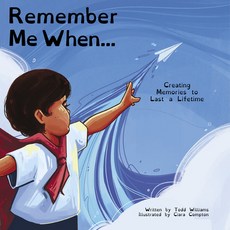 (영문도서) Remember Me When...: Creating Memories to Last a Lifetime Hardcover, Chalice Press, English, 9780827233140