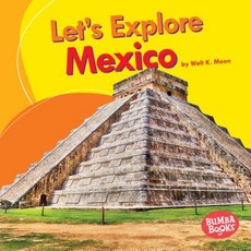 (영문도서) Let's Explore Mexico Library Binding, Lerner Publications (Tm), English, 9781512430059