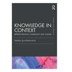 Knowledge in Context: Representations Community and Culture Paperback, Routledge, English, 9781138042896