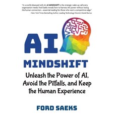 (영문도서) AI Mindshift: Unleash the Power of AI Avoid the Pitfalls and Keep the Human E... Hardcover, Prime Concepts Group, English, 9781884667473