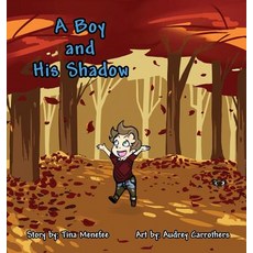 (영문도서) A Boy and His Shadow Hardcover, Tina Menefee