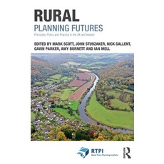(영문도서) Rural Planning Futures: Principles Policy and Practice in the UK and Ireland Hardcover, Routledge, English, 9781032729459