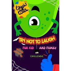 The Try Not to Laugh Challenge Joke Book-Halloween Edition: Laugh Out Loud A Fun and Interactive Jo... Paperback, Independently Published, English, 9798694332545