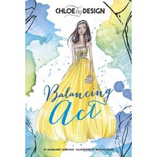 Chloe by Design: Balancing Act Paperback, Capstone Young Readers