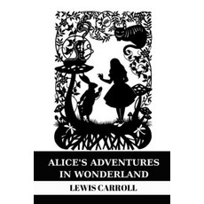 Alice's Adventures in Wonderland Paperback, Independently Published, English, 9798560710729