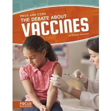 The Debate about Vaccines Library Binding, Focus Readers