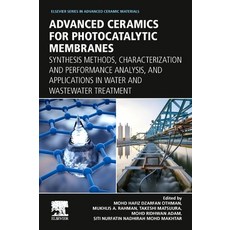 (영문도서) Advanced Ceramics for Photocatalytic Membranes: Synthesis Methods Characterization and Perfo... Paperback, Elsevier, English, 9780323954181