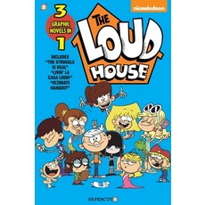 The Loud House 3-In-1 #3: The Struggle Is Real Livin' La Casa Loud Ultimate Hangout Paperback, Papercutz