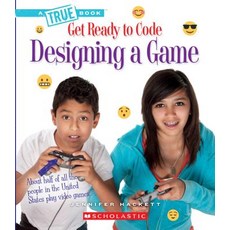Designing a Game (True Book: Get Ready to Code) Paperback, C. Press/F. Watts Trade, English, 9780531135426