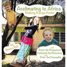 Acclimating to Africa Hardcover, Proving Press