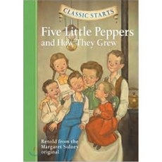 Five Little Peppers and How They Grew:, Sterling