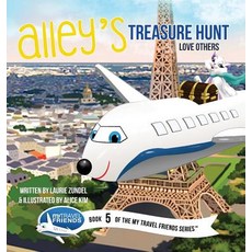 Alley's Treasure Hunt: Love Others Hardcover, My Travel Friends LLC, English, 9781939347176