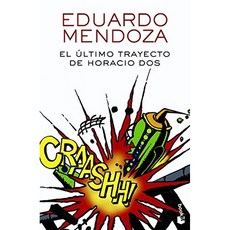 Horacio Dos의 마지막 여정 (Eduardo Mendoza Library), 단일옵션