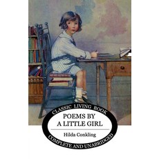 Poems by a Little Girl Paperback, Living Book Press