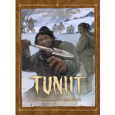 (영문도서) Tuniit: Mysterious Folk of the Arctic Hardcover, Inhabit Media, English, 9781927095768