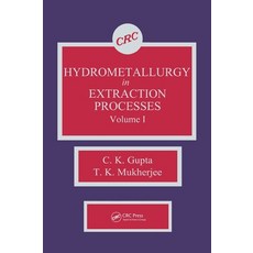 (영문도서) Hydrometallurgy in Extraction Processes Volume I Hardcover, CRC Press, English, 9780849368042