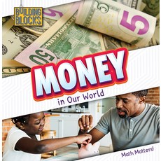 (영문도서) Money in Our World Paperback, Cavendish Square Publishing, English, 9781502656575