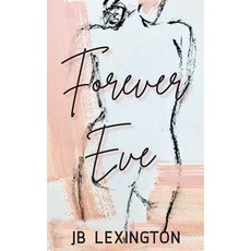 Forever Eve Paperback, Hadleigh House LLC