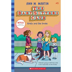 (영문도서) Kristy and the Snobs (the Baby-Sitters Club #11) Volume 11 Paperback, Scholastic Inc.