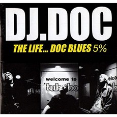 [미개봉LP/한정반] 디제이 디오씨(DJ DOC) - The Life... DOC Blues 5% 2LP - djdoclp