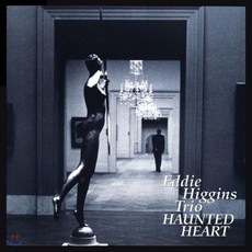 Eddie Higgins Trio (에디 히긴스 트리오) - Haunted Heart [LP], Venus Records, The Eddie Higgins Trio, 음반/DVD