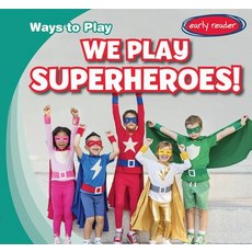 (영문도서) We Play Superheroes! Paperback, Gareth Stevens Publishing, English, 9781538232002