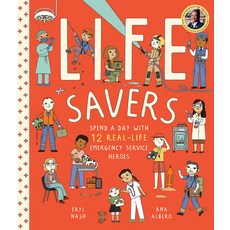 (영문도서) Life Savers: Spend a Day with 12 Real-Life Emergency Service Heroes Hardcover, Magic Cat, English, 9781419748967