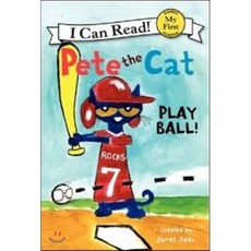[해외도서]Pete the Cat : Play Ball!, Harpercollins Childrens Books