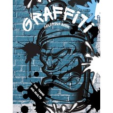 Graffiti Coloring Book For Teens And Adults: Graffiti Coloring Pages With Fun And Relaxing Patterns ... Paperback, Independently Published, English, 9798723072800