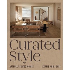 (영문도서) Curated Style: Artfully Edited Homes with Soul Hardcover, Smith Street Books, English, 9781923049826