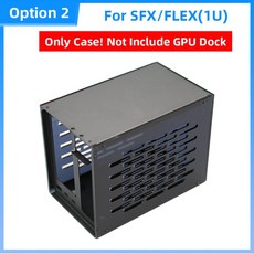 TH3P4G3 Thunderbolt 호환 케이스 GPU 도크 메탈 프레임 아크릴 사이드 플레이트 ATX SFX FlEX1U 전원 공급 장치와 가능, [02] 2 SFX, 02 2 SFX