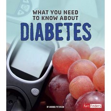 (영문도서) What You Need to Know about Diabetes Paperback, Capstone Press, English, 9781491449011