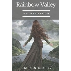 Rainbow Valley: Illustrated Paperback, Independently Published, English, 9798555649355