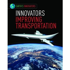 (영문도서) Innovators Improving Transportation Paperback, Lucent Press, English, 9781534565517