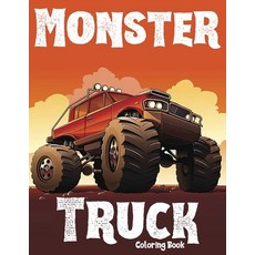 Monster Truck Coloring Book: Big Coloring Book for Kids Paperback, Independently Published