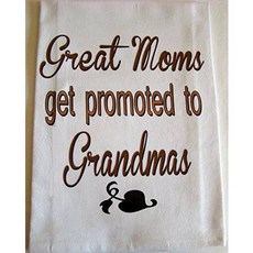 Great Moms get promoted to Grandma printed tea towel, 상세내용참조