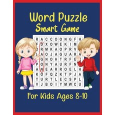 Word Puzzle Smart Game for Kids Ages 8-10: Practice Spelling Learn Vocabulary and Improve Reading ... Paperback, Independently Published