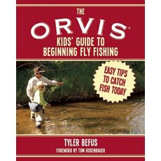 The Orvis Kids' Guide to Beginning Fly Fishing: Easy Tips to Catch Fish Today Paperback, Sky Pony