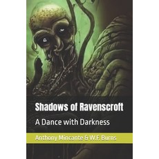 (영문도서) Shadows of Ravenscroft: A Dance with Darkness Paperback, Independently Published, English, 9798396270343