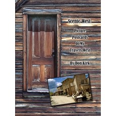 (영문도서) Scenic West: Picture Postcards Of My Travels West Hardcover, Sweetwater Stagelines, English, 9781736132814