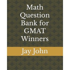 (영문도서) Math Question Bank for GMAT Winners Paperback, Independently Published, English, 9798378455645