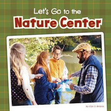 Let's Go to the Nature Center Library Binding, Pebble Books