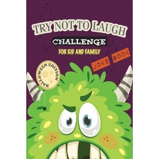 The Try Not to Laugh Challenge Joke Book-Halloween Edition: A Fun and Interactive Joke Book for Boys... Paperback, Independently Published, English, 9798694328753